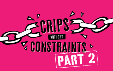 A graphic which reads Crips without Constraints part 2, against a bright pink background