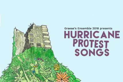 Graeae's Ensemble 2018 presents Hurricane Protest Songs